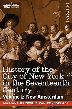 Seller image for History of the City of New York in the Seventeenth Century for sale by moluna