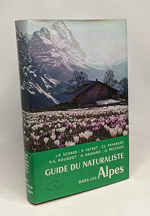 Imagen del vendedor de Guide du naturaliste dans les Alpes - les guides du naturaliste a la venta por crealivres