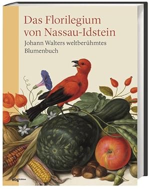 Bild des Verkufers fr Das Florilegium von Nassau-Idstein Johann Walters weltberhmtes Blumenbuch zum Verkauf von Bunt Buchhandlung GmbH