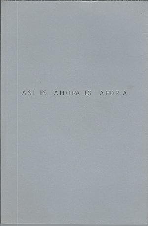 Seller image for ASI ES, AHORA ES AHORA for sale by Libreria Rita Vittadello