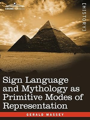 Bild des Verkufers fr Sign Language and Mythology as Primitive Modes of Representation zum Verkauf von moluna