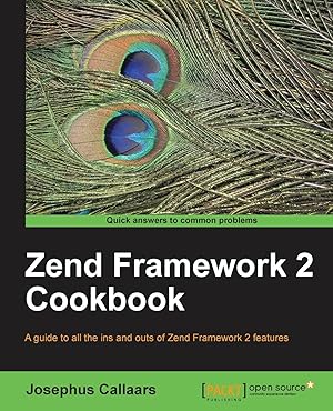 Imagen del vendedor de Zend Framework 2 Cookbook a la venta por moluna