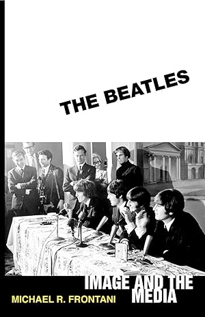 Immagine del venditore per The Beatles: Image and the Media venduto da moluna