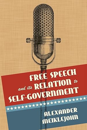 Seller image for Free Speech and Its Relation to Self-Government for sale by moluna