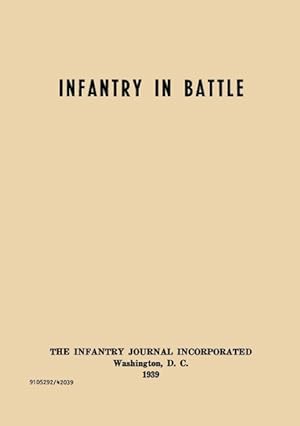 Image du vendeur pour Infantry in Battle - The Infantry Journal Incorporated, Washington D.C., 1939 mis en vente par moluna
