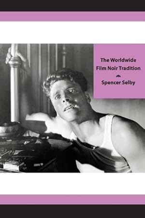 Image du vendeur pour The Worldwide Film Noir Tradition mis en vente par moluna