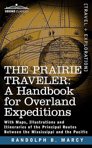 Imagen del vendedor de The Prairie Traveler, a Handbook for Overland Expeditions a la venta por moluna