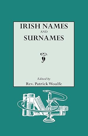 Seller image for Irish Names and Surnames, with Explanatory and Historical Notes for sale by moluna