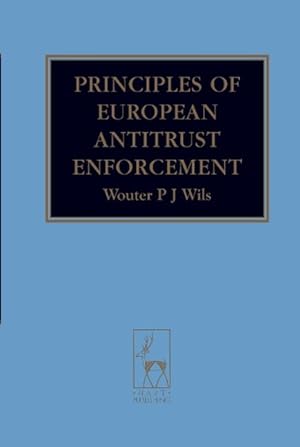 Seller image for Principles of European Antitrust Enforcement for sale by moluna