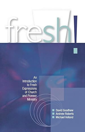 Bild des Verkufers fr Fresh!: An Introduction to Fresh Expressions of Church and Pioneer Ministry zum Verkauf von moluna