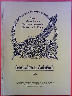 Bild des Verkufers fr Gedchtnis-Jahrbuch 1934 . Dem Andenken an Karl von Oesterreich Kaiser und Knig. Jahrgang 1934 Heft Nr. 1 und 2 zum Verkauf von biblion2