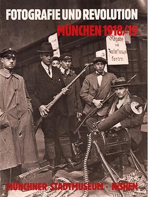 Immagine del venditore per Revolution und Fotografie, Mnchen 1918/19. [Ausstellungskatalog]. venduto da Antiquariat Reinhold Pabel