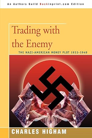Seller image for Trading with the Enemy: The Nazi-American Money Plot 1933-1949 for sale by moluna