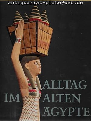 Seller image for Alltag im Alten gypten. for sale by Antiquariat-Plate