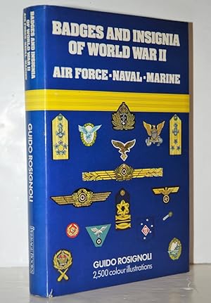 Immagine del venditore per Badges and Insignia of World War II Air Force, Naval, Marine [With 2,500 Color Illustrations] venduto da Nugget Box  (PBFA)