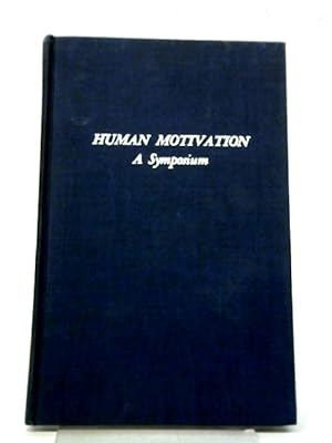 Imagen del vendedor de Human Motivation, A Symposium a la venta por World of Rare Books