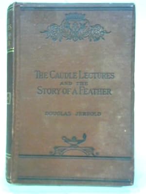 Image du vendeur pour Mrs. Caudle's Curtain Lectures and the Story of a Feather. mis en vente par World of Rare Books