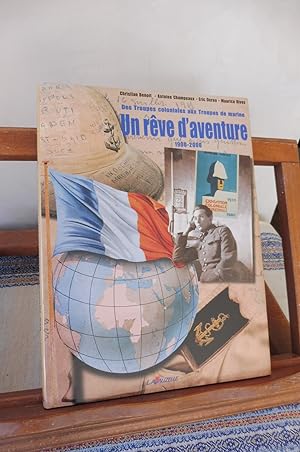 Seller image for Un rve d'aventure Des Troupes coloniales aux Troupes de marine 1900-2000 for sale by librairie ESKAL