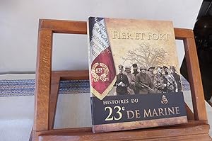 FIER ET FORT Histoires du 23e De Marine
