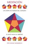 Image du vendeur pour Meditacin: el campo de fuerzas del corazn mis en vente par Agapea Libros