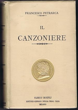 Il Canzoniere di Francesco Petrarca. Secondo l'autographo con le note di Giuseppe Rigutini.