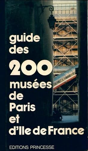 Immagine del venditore per Guide des 200 mus?es de Paris et de l'?le-de-France - Karin Petersen venduto da Book Hmisphres