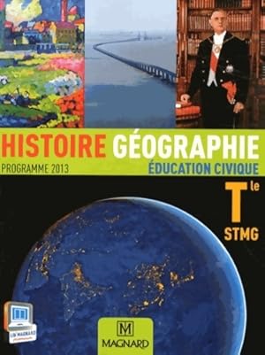 Histoire g ographie  ducation civique Terminale STMG 2013 - Collectif