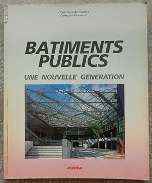 Seller image for Btiments public. Une nouvelle gnration. for sale by Librairie les mains dans les poches