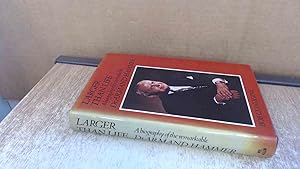 Seller image for Larger Than Life: Biography of Dr.Armand Hammer for sale by BoundlessBookstore