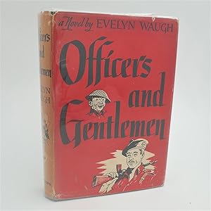 Seller image for Officers and Gentlemen. Boston: Little Brown & Co., 1955. First US Edition. Presentation copy, Inscribed by the Author on front free endpaper: "To Diana, with ? greetings, from Evelyn." for sale by Ulysses Rare Books Ltd.  ABA, ILAB