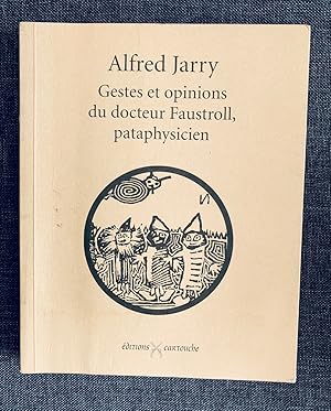 Image du vendeur pour Gestes et opinions du docteur Faustroll, pataphysicien : Suivi de Commentaire pour servir  la construction pratique de la machine  explorer le temps mis en vente par Lioudalivre