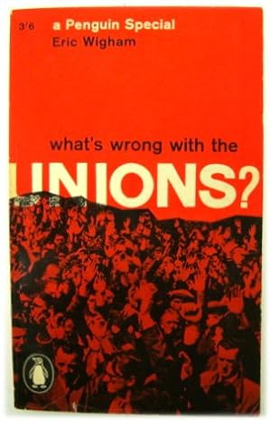 Bild des Verkufers fr What's Wrong with the Unions? zum Verkauf von PsychoBabel & Skoob Books