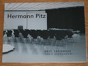 Bild des Verkufers fr Hermann Pitz. Orte, Ereignisse. Lieux, Evenements. Wrttembergischer Kunstverein Stuttgart, 11. Februar bis 19. Mrz 1995, Palais des Beaux-Arts de Bruxelles, 7 avril au 21 mai 1995. Deutsch, Franzsisch. [bersetzung: Anne Grzybowska .] zum Verkauf von Antiquariat Gallenberger