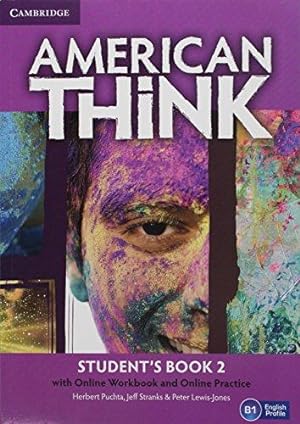 Image du vendeur pour American Think Level 2 Student's Book with Online Workbook and Online Practice mis en vente par WeBuyBooks