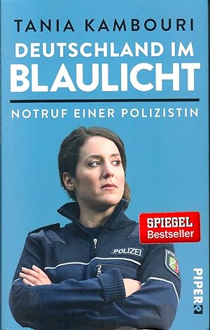 Bild des Verkufers fr Deutschland im Blaulicht - Notruf einer Polizistin; 9. Auflage 2016 zum Verkauf von Walter Gottfried