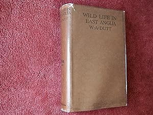 Seller image for WILD LIFE IN EAST ANGLIA for sale by Ron Weld Books