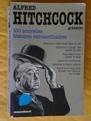 Image du vendeur pour Alfred Hitchcock prsente 100 nouvelles histoires extraordinaires mis en vente par Claudine Bouvier