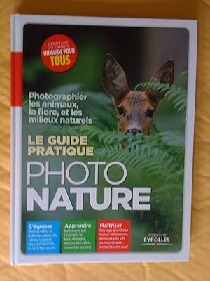 Image du vendeur pour LE GUIDE PRATIQUE PHOTO NATURE mis en vente par Claudine Bouvier