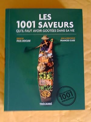 Seller image for Les 1001 saveurs qu'il faut avoir gotes dans sa vie for sale by Claudine Bouvier