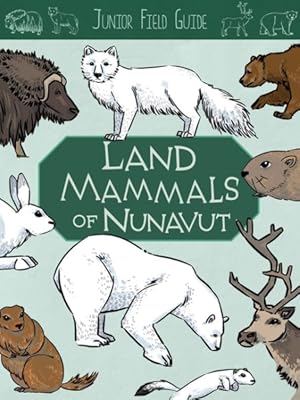 Bild des Verkufers fr Land Mammals of Nunavut zum Verkauf von GreatBookPrices