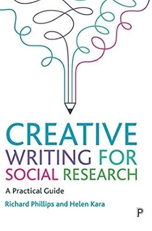 Imagen del vendedor de Creative Writing for Social Research : A Practical Guide a la venta por GreatBookPrices