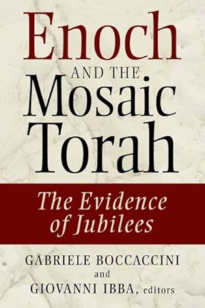 Bild des Verkufers fr Enoch and the Mosaic Torah : The Evidence of Jubilees zum Verkauf von GreatBookPrices