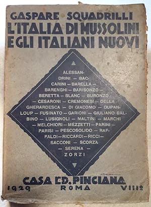 Seller image for L'ITALIA DI MUSSOLINI E GLI ITALIANI NUOVI(1929) for sale by Invito alla Lettura