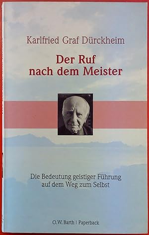 Seller image for Der Ruf nach dem Meister. Die Bedeutung geistiger Fhrung auf dem Weg zum Selbst. for sale by biblion2