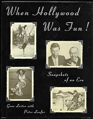 Bild des Verkufers fr When Hollywood Was Fun! Snapshots of an Era zum Verkauf von Trafford Books PBFA