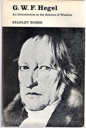 Bild des Verkufers fr G. W. F. Hegel: An Introduction to the Science of Wisdom zum Verkauf von Dorley House Books, Inc.