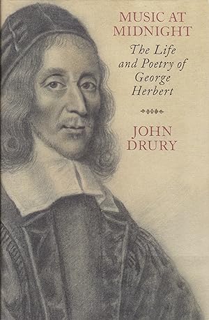 Imagen del vendedor de Music at Midnight: The Life and Poetry of George Herbert a la venta por Paul Brown