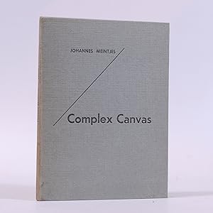 Complex Canvas. A South African Approach (Signed and inscribed)
