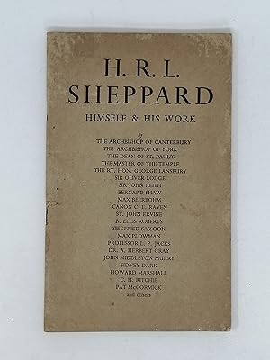 Image du vendeur pour H. R. L. Sheppard: Himself & his Work. 1880-1937. mis en vente par ROBIN SUMMERS BOOKS LTD