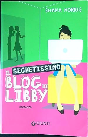 Seller image for Il segretissimo blog di Libby for sale by Librodifaccia